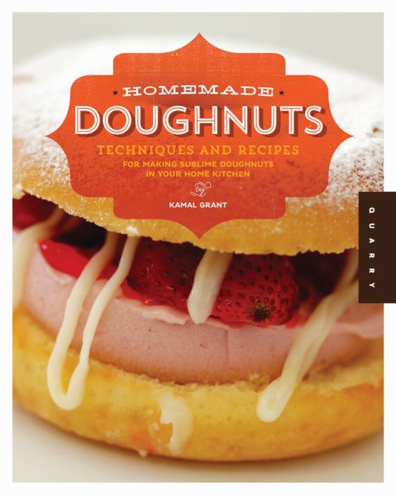 Book Cover of Homemade Doughnuts: Techniques and Recipes for Making Sublime Doughnuts Homemade Doughnuts: Techniques and Recipes for Making Sublime Doughnuts