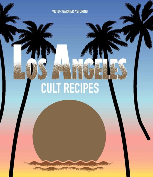 Los Angeles Classics Cookbook Cover