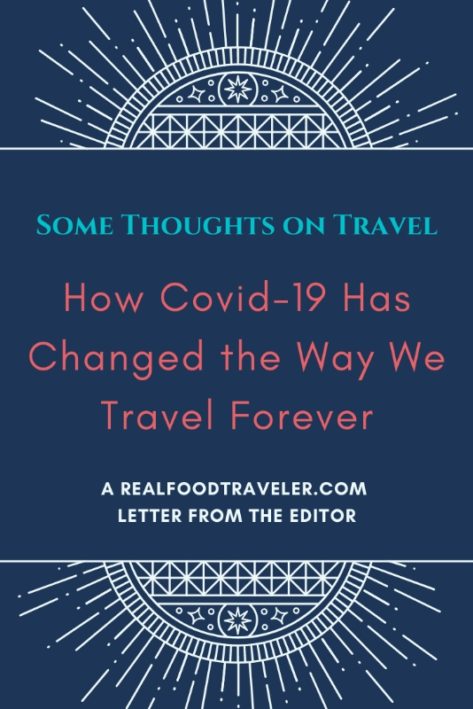 After Covid-19 we'll never look at travel the same way again.