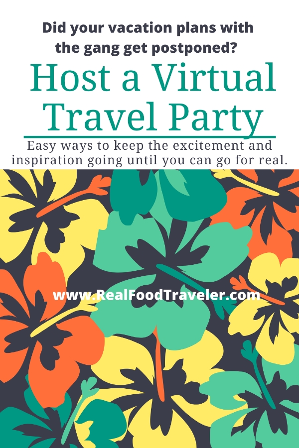 Host a Virtual Travel Party with these 9 easy steps.