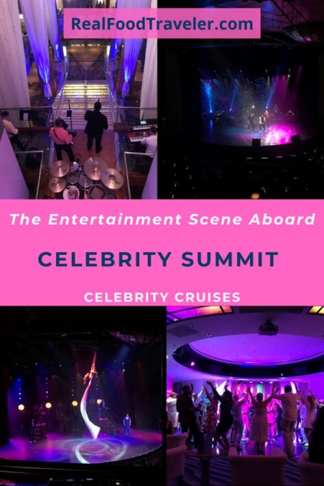 Scenes from the live entertainment on Celebrity Summit cruise ship.